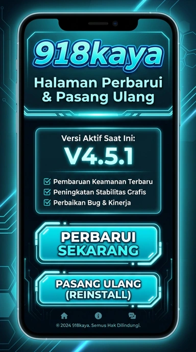 Riwayat Versi 918kaya untuk Pengguna Android